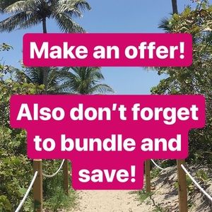 Offers Welcome! •Bundle and SAVE•